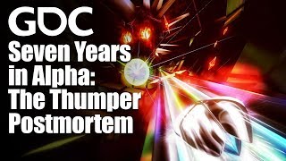 Seven Years in Alpha The Thumper Postmortem [upl. by Nolad]