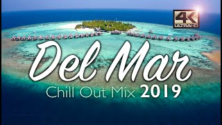 Del Mar Chillout Mix 2019  Relax Music  Chill Out Music  Summer Mix 2019  Del Mar Music 2019 [upl. by Egduj416]