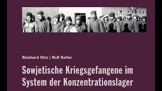 quotSowjetische Kriegsgefangene im System der Konzentrationslagerquot [upl. by Yeloc]