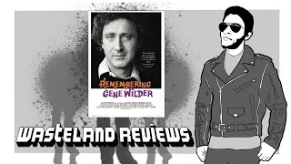 Remembering Gene Wilder 2024  Wasteland Documentary Film Review [upl. by Annua]