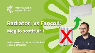 Sostituzione radiatori con fancoil Guida essenziale per uninstallazione sicura e efficiente [upl. by Acimat133]