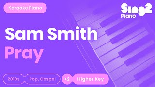 Sam Smith  Pray Higher Key Karaoke Piano [upl. by Fitalludba]