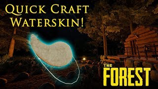 The Forest  Quick Craft Waterskin  2dapointtv [upl. by Donadee101]