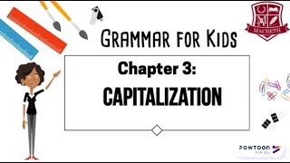 Grammar for Kids Capitalization [upl. by Starlin929]