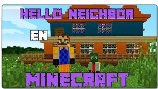 HELLO NEIGHBOR EN MINECRAFT  SOY EL VECINO  MINECRAFT 1710  TINENQA Y MANUCRAFT [upl. by Suu]