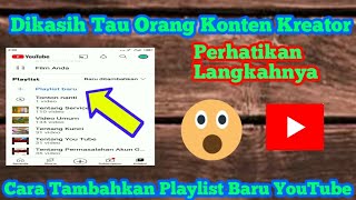 Dikasih Tau Orang Konten Kreator Cara Menambahkan Playlist Baru Untuk Channel YouTube [upl. by Lauri529]