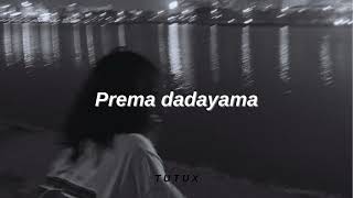 prema dadayama  slowed amp reverb  in 2k24 [upl. by Higley]