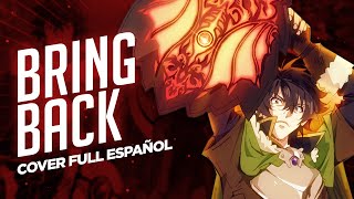 Tate no Yuusha no Nariagari Opening 3 Full Season 2  BRING BACK  Cover Español Latino [upl. by Bird]