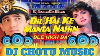 Dil hai ki Manta nahin n ampew Hindi song remix song hard bass dj Chotuamp music competition song [upl. by Ekusoyr743]