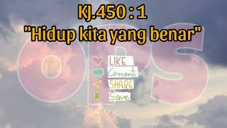 KJ450 quotHIDUP KITA YANG BENARquot  SONG LEADER [upl. by Lundgren]