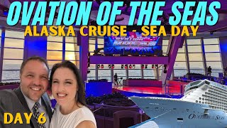 Ovation of the Seas Alaska Cruise  Sea Day  VLOG Day 6 [upl. by Monro]