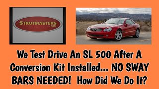 Mercedes SL 500 Suspension Conversion How Does It Ride [upl. by Favrot907]