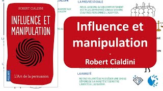 Influence et manipulation – Robert Cialdini Résumé [upl. by Neelahs]