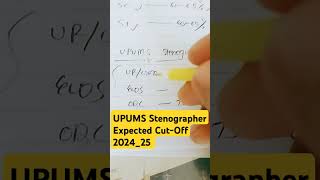 UPUMS Stenographer Expected CutOff 2024  UPUMS Stenographer Cut Off 2024 [upl. by Arlen164]