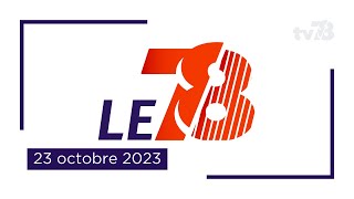 Le 78 Édition du 23 octobre 2023 [upl. by Eledoya]