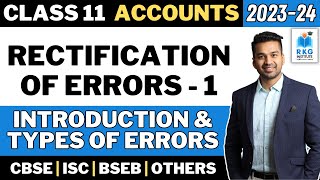 Introduction amp Types of Errors  Rectification of Errors  1  Accounts  Class 11  CA Parag Gupta [upl. by Audra]