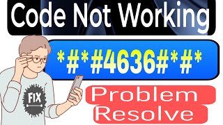 How to Fix 4636 Not Working on Android Phone4636 kya hai [upl. by Niemad]