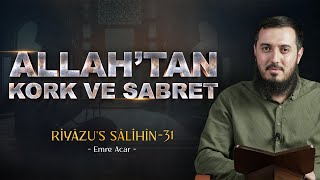 Sabır Musibetin İlk Anındadır  Riyâzus Sâlihîn 31  Emre Acar [upl. by Willumsen]