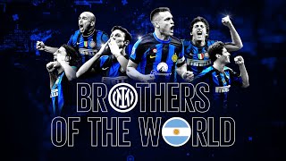 EL CORAZÓN ARGENTINO DEL INTER  BROTHERS OF THE WORLD ARGENTINA 🇦🇷🖤💙 [upl. by Shepp331]