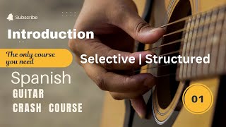 Free Spanish guitar crash course Introduction  Flamenco guitar  The only course you need [upl. by Twedy107]