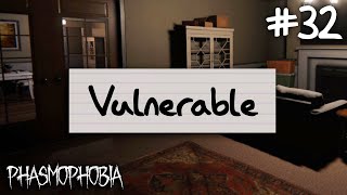 Vulnerable  Phasmophobia Weekly Challenge 32 [upl. by Eillek]