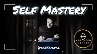 Self Mastery Motivation  Grant Cardone [upl. by Imrots]