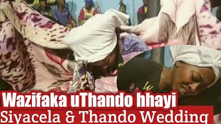 Isencane Lengane Siyacela And Thandos Wedding  Wazifaka uThando Kodwa  TBT [upl. by Phillipp]