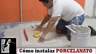 Cómo Instalar piso de PORCELANATO Fácil  Instalaciones [upl. by Adihsar]