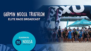 2024 Garmin Noosa Triathlon  Elite Race Broadcast [upl. by Acirema]