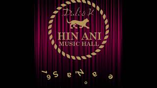 Hin Ani Music Hall [upl. by Hasseman]