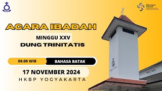 IBADAH MINGGU XXV DUNG TRINITATIS  0900 WIB  17 November 2024  Bahasa Batak [upl. by Noremak273]