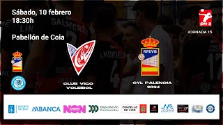 CLUB VIGO VOLEIBOL vs CYL PALENCIA 2024 [upl. by Vannie]