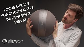 Focus sur toutes les fonctionnalités de lenceinte Elipson W35 Xi [upl. by Cadmann]