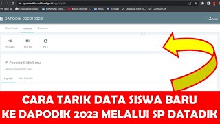 CARA TARIK DATA SISWA BARU KE DAPODIK 2023 MELALUI SP DATADIK 2022 [upl. by Pardner176]