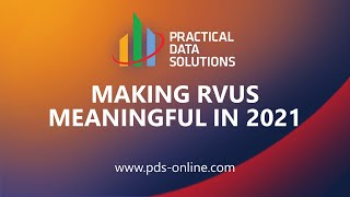 Making RVUs Meaningful in 2021 [upl. by Eladnek34]