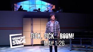 Vermont Stages Presents ‘tick tick BOOM‘ [upl. by Gemma]