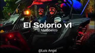 El Makabelico  El Solorio V1 [upl. by Primrose]