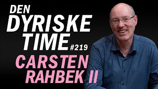 Carsten Rahbek II  Den Dyriske Time Podcast  Episode 219 [upl. by Basilius]