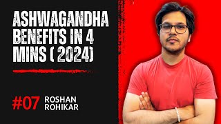 Ashwagandha Ke 7 Fayde 2024  7 Benefits of Ashwagandha in 2024  Roshan Rohikar [upl. by Aicitel595]