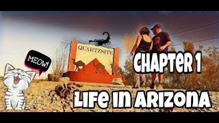 Life in Quartzite ArizonaChapter 1 The arrival [upl. by Dnaletak813]