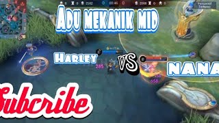 LOCK NANA ADU MID HARLEY VS NANA mobilelegends mlbb [upl. by Sunny733]