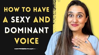 How to develop a Sexy and Dominant Voice [upl. by Khai]