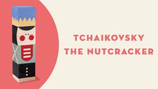 Tchaikovsky  I quotMiniature Overturequot From The Nutcracker Suite Op 71a [upl. by Zohara]