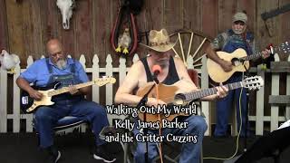 Kelly Lee James and the Critter Cuzzins Band Walking Out My World [upl. by Edeline]