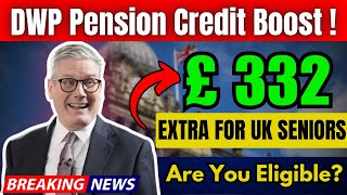 DWP Pension Credit Boost Explained Could You Get £332 Extra [upl. by Yttiy]