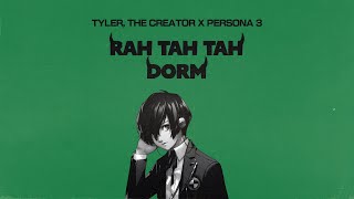 Tyler The Creator x Persona 3  RAH TAH TAH DORM [upl. by Ilatan863]