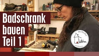 Badschrank bauen Teil 1  DIY holzwerken in der Kellerherz Werkstatt [upl. by Adiaros]