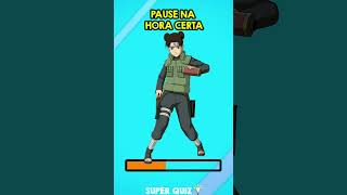 COMPLETE A IMAGEM CORRETA TENTEN PAUSE O VIDEO NA HORA CERTA NO JOGO NARUTO shorts [upl. by Knute]