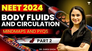 Body Fluid and Circulation  Part 2  NEET 2024  Gargi Singh [upl. by Mcdade]