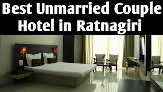 BEST UNMARRIED COUPLE HOTEL IN RATNAGIRI 😍 [upl. by Wavell]